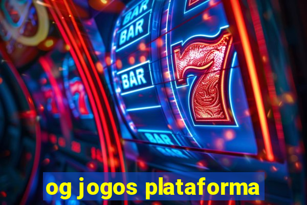 og jogos plataforma